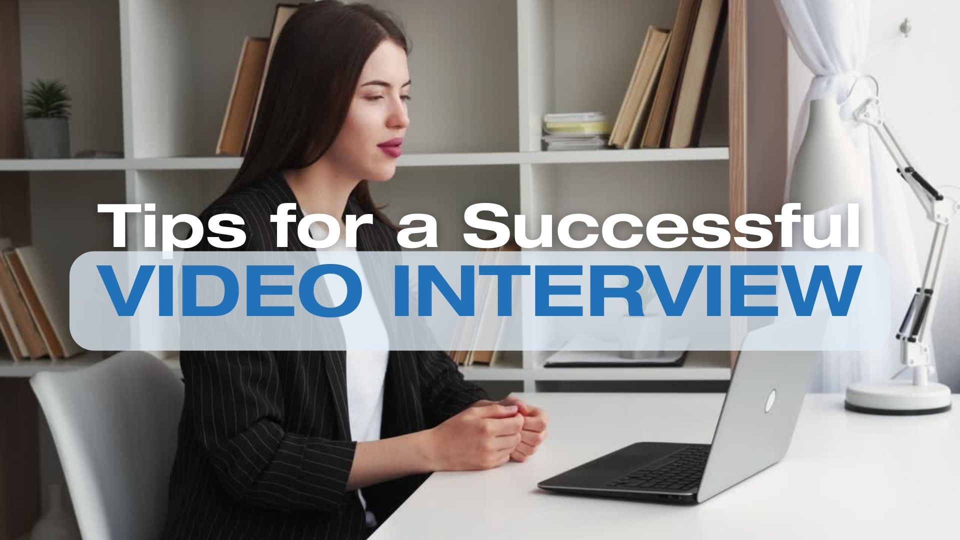 Tips For A Successful Video Interview | Tal Healthcare