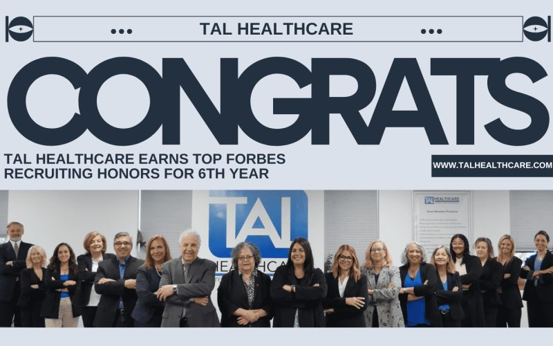 Tal Healthcare Earns Forbes Recruiting Honors for 6th Year